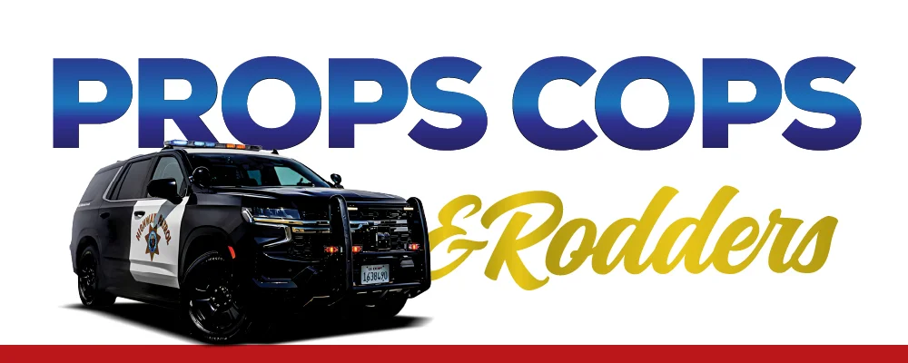 Props Cops & Rodders